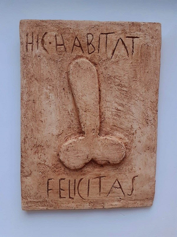 Hic Habitat Felicitas Relief